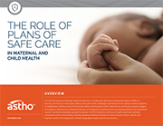 The Role of Plans of Safe Care in Maternal and Child Health Infographic (PDF)